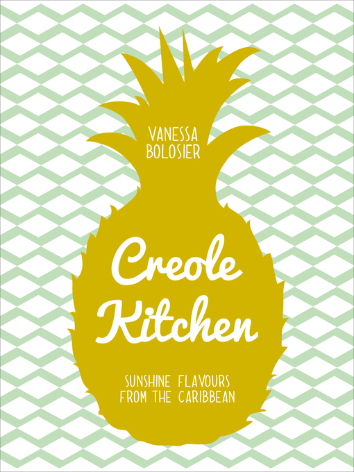 Title details for Creole Kitchen by Vanessa Bolosier - Wait list